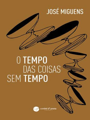 cover image of O tempo das coisas sem tempo